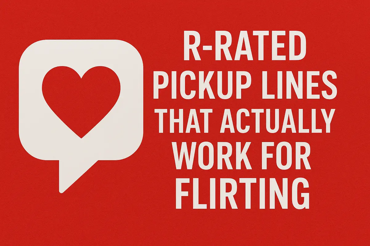 R-Rated Pickup Lines That Actually Work