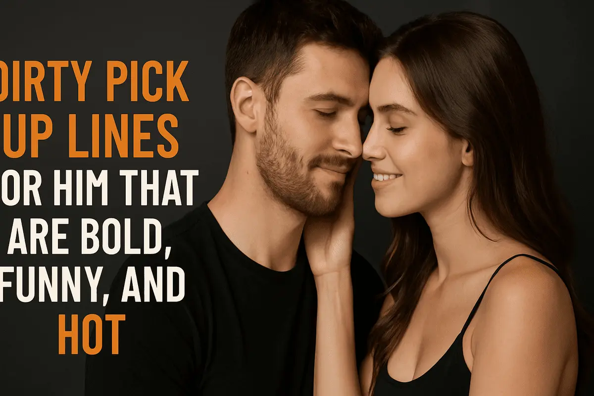 Couple sharing intimate moment with bold text about dirty pick up lines for him
