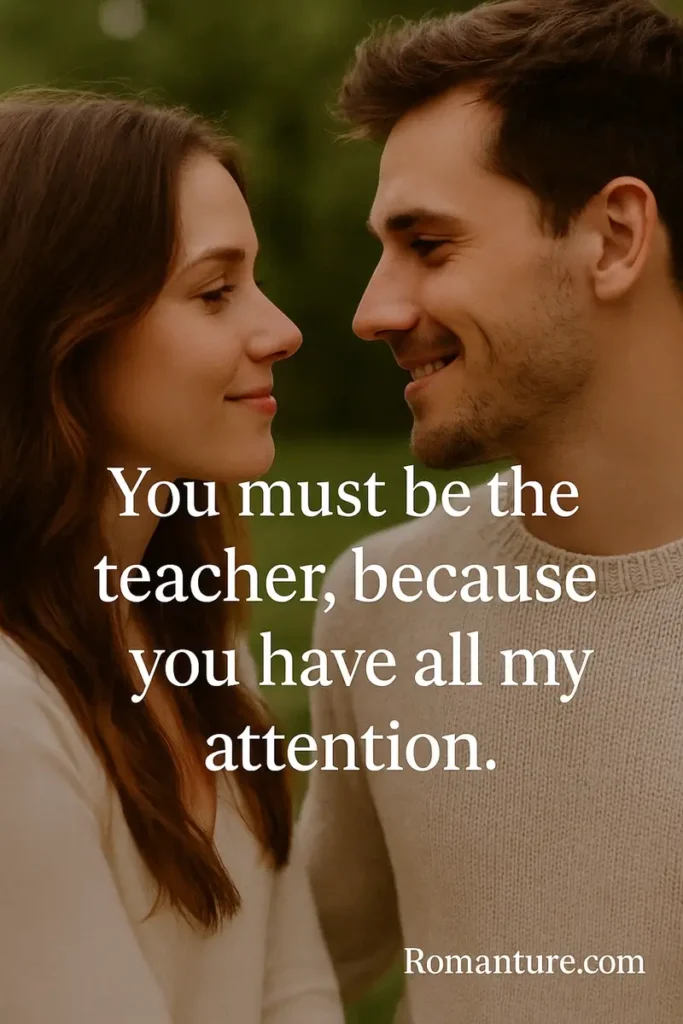 Classroom Pick Up Lines