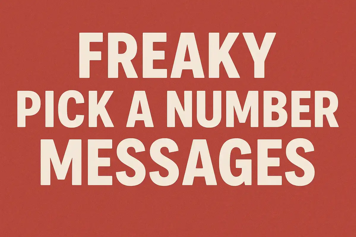 Freaky Pick a Number Messages That’ll Make One Blush & Laugh.