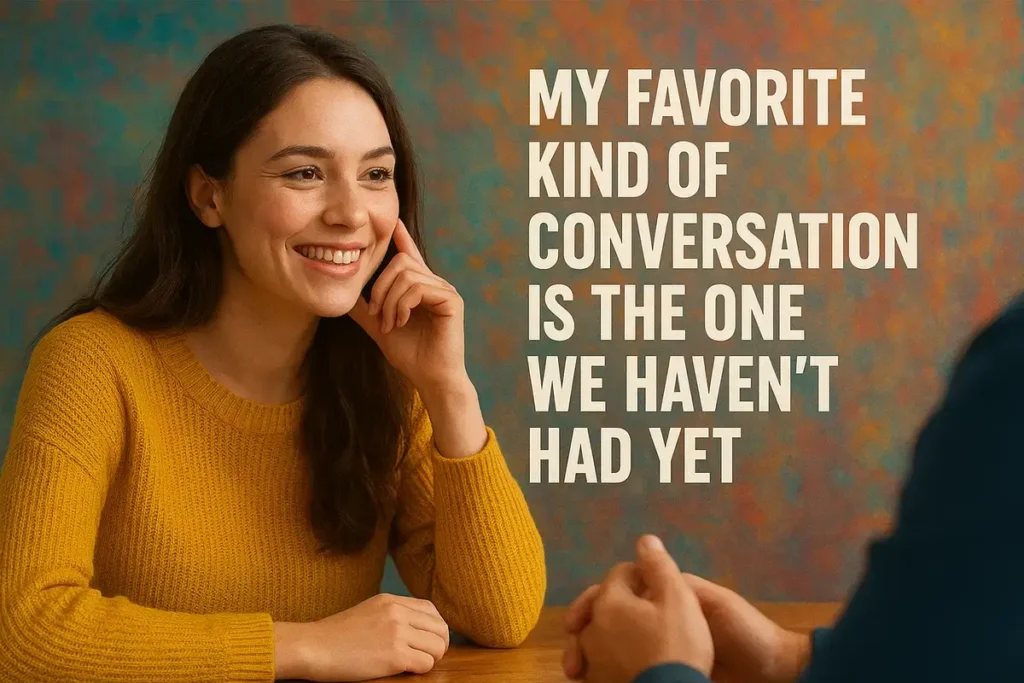 vourite conversation. Freaky Pick Up Lines That’ll Make Hearts Race and Smiles Bloom.