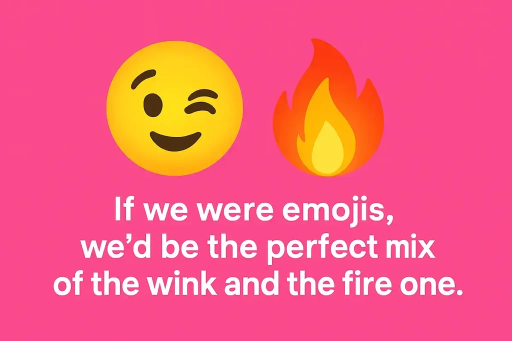 Emojis, Flirty Jokes to Make Him Laugh and Think You’re Irresistible.