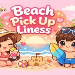 Beach Pick Up Lines