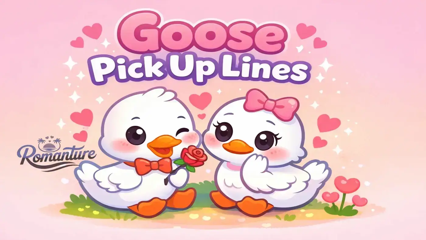 goose pick up lines
