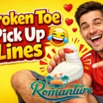 broken-toe-pick-up-lines-cute-funny-painfully-good-jokes