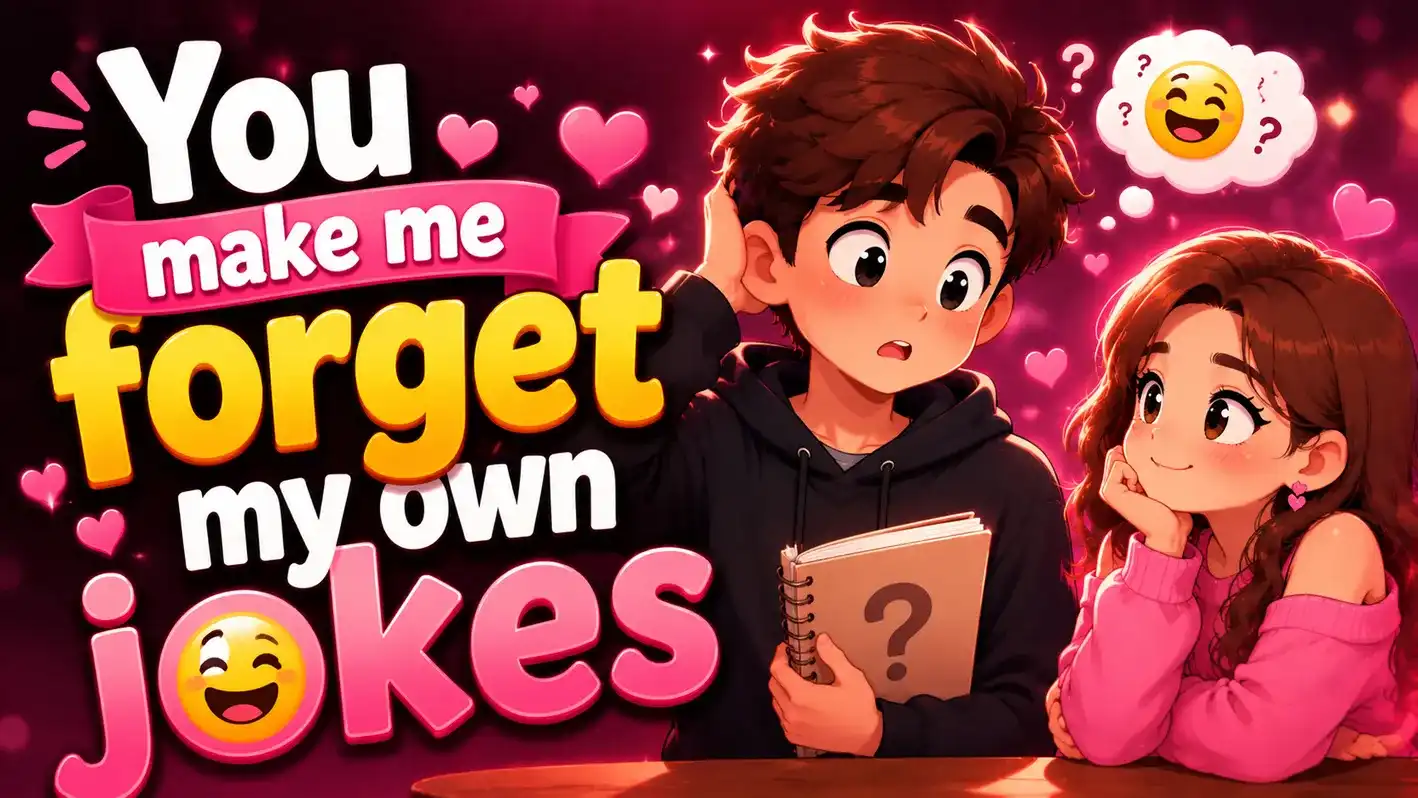 short-flirty-jokes-you-make-me-forget-my-own-jokes